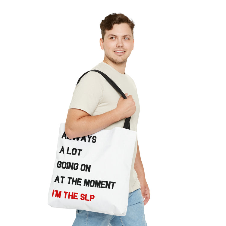 a lot going on i'm the SLP bag