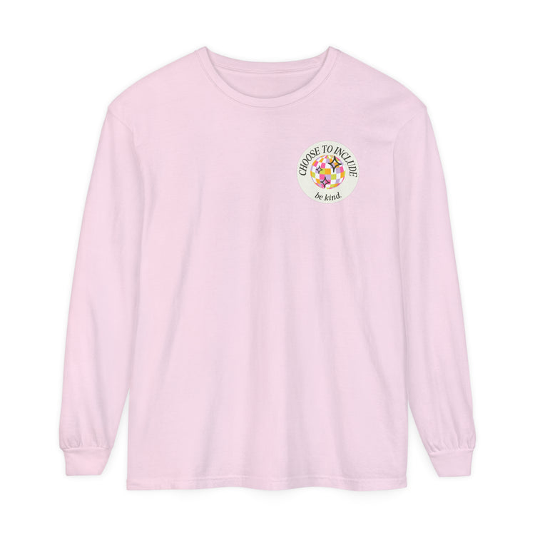 choose to include be kind comfort colors long sleeve tee
