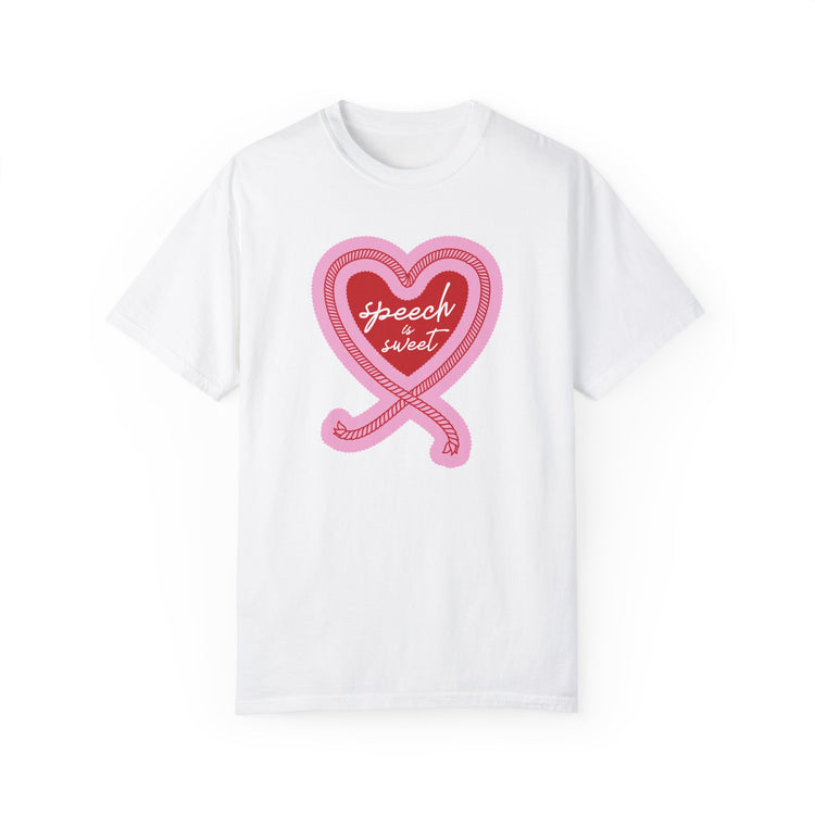 speech is sweet comfort colors tee