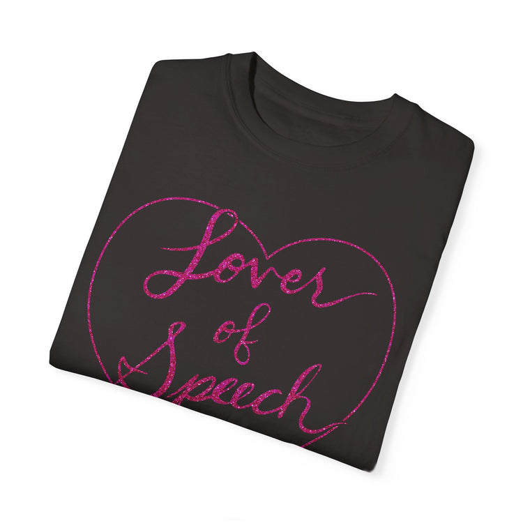 lover of speech comfort colors tee