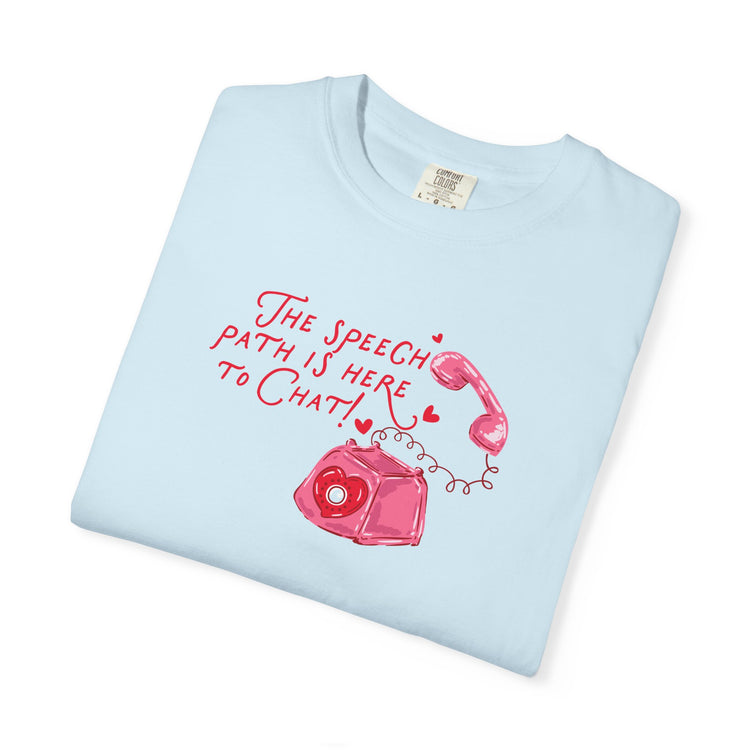 the speech path is here to chat phone comfort colors tee