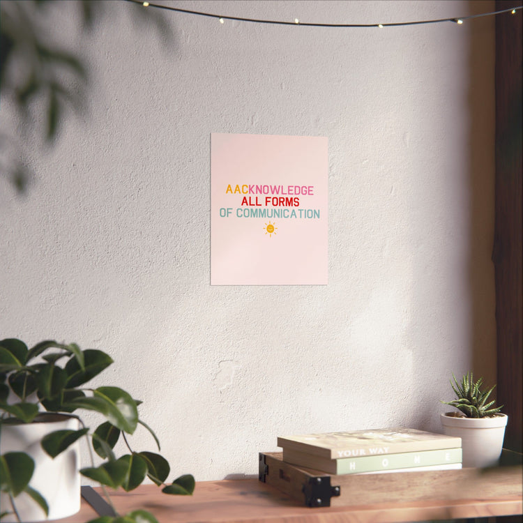 AACknowledge all forms of communication wall poster