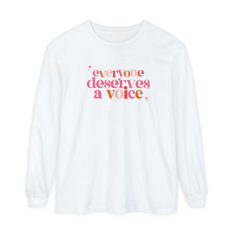 everyone deserves a voice colortful comfort colors long sleeve tee