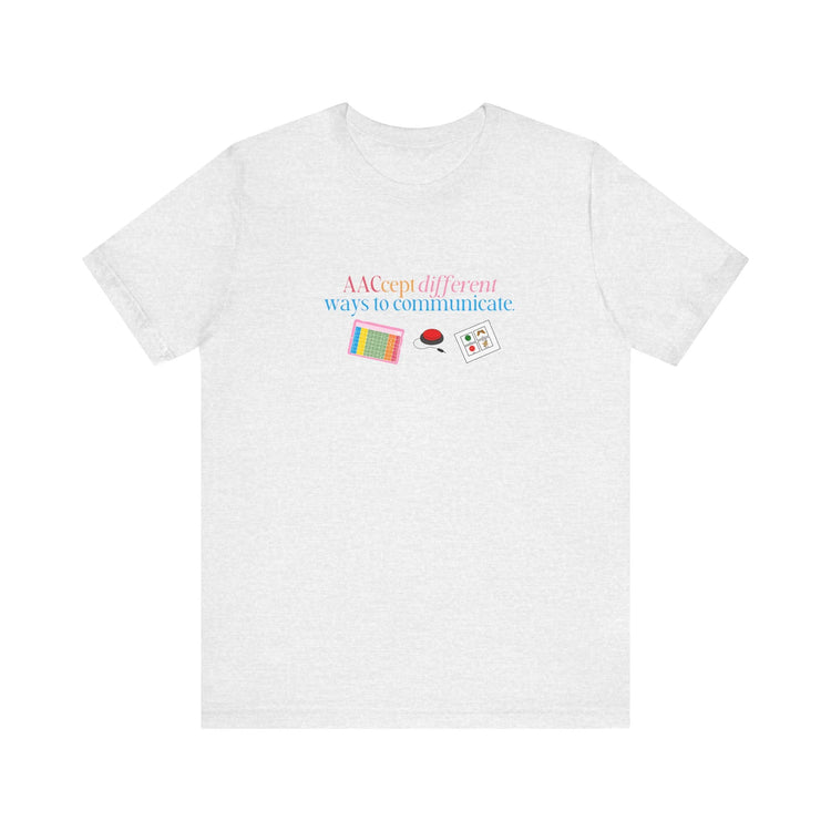 AACcept different ways to communicate tee (sample sale)