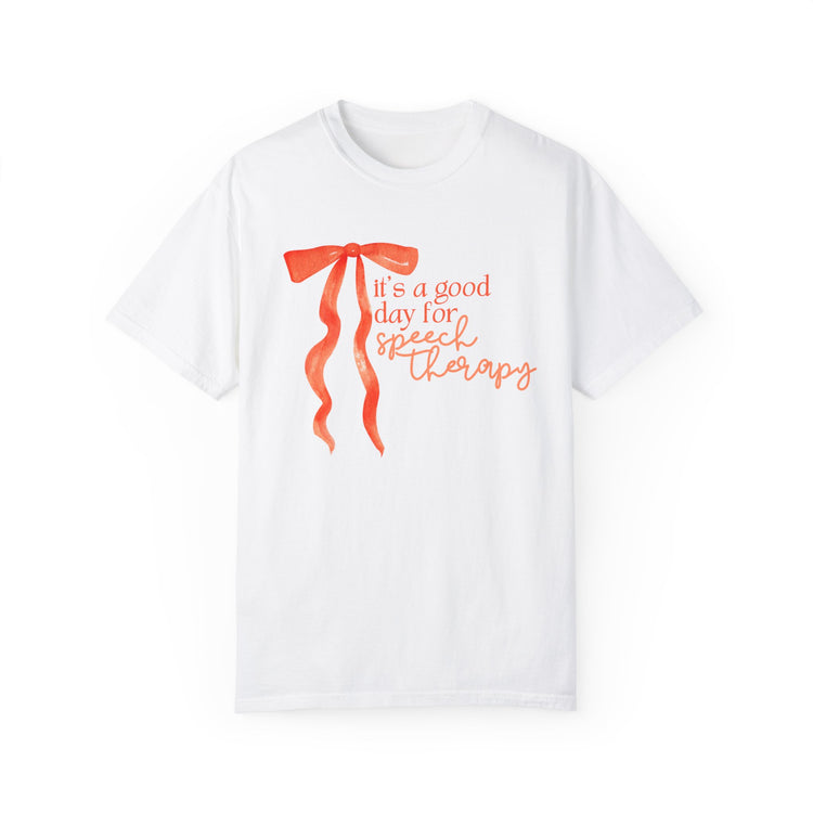 it's a good day for speech comfort colors tee