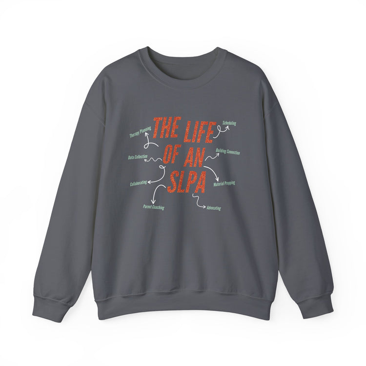 life of an SLPA crewneck