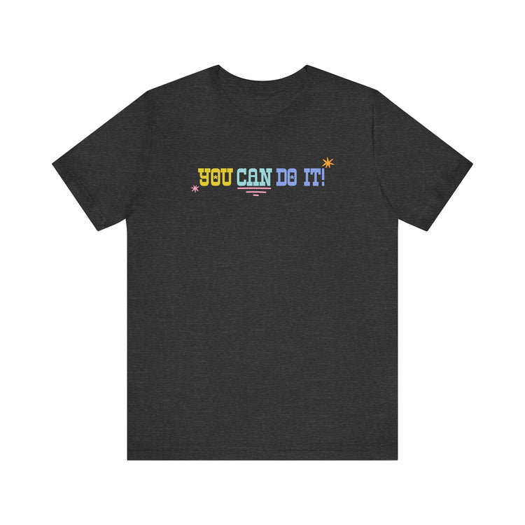you can do it! short sleeve tee