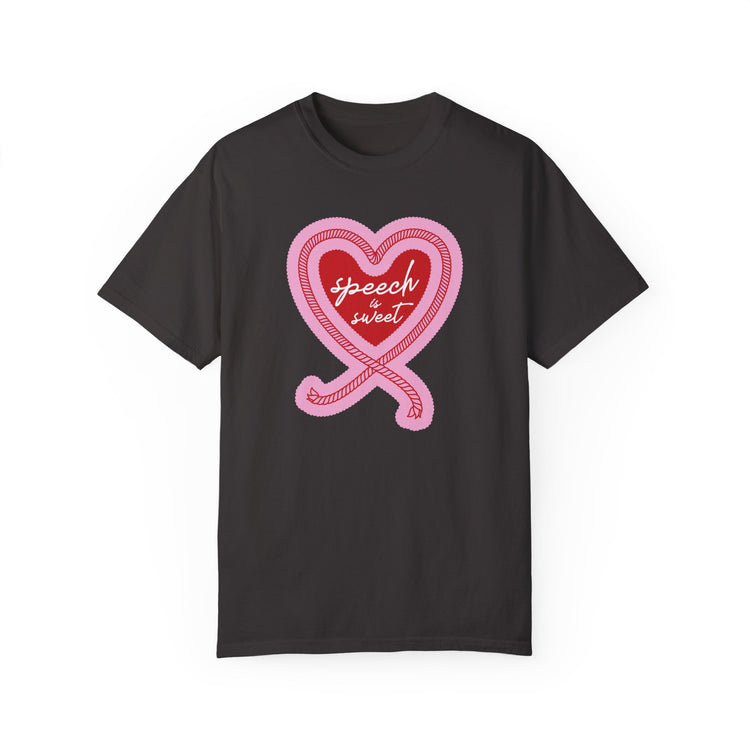 speech is sweet comfort colors tee