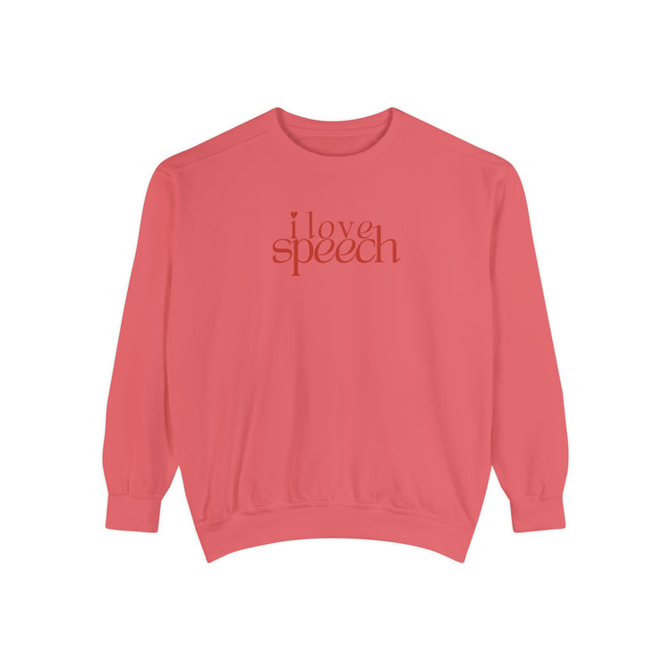 i love speech comfort colors crewneck