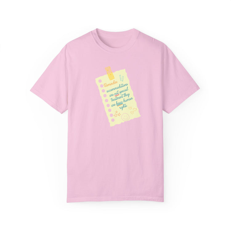 reminder! accommodation comfort colors tee