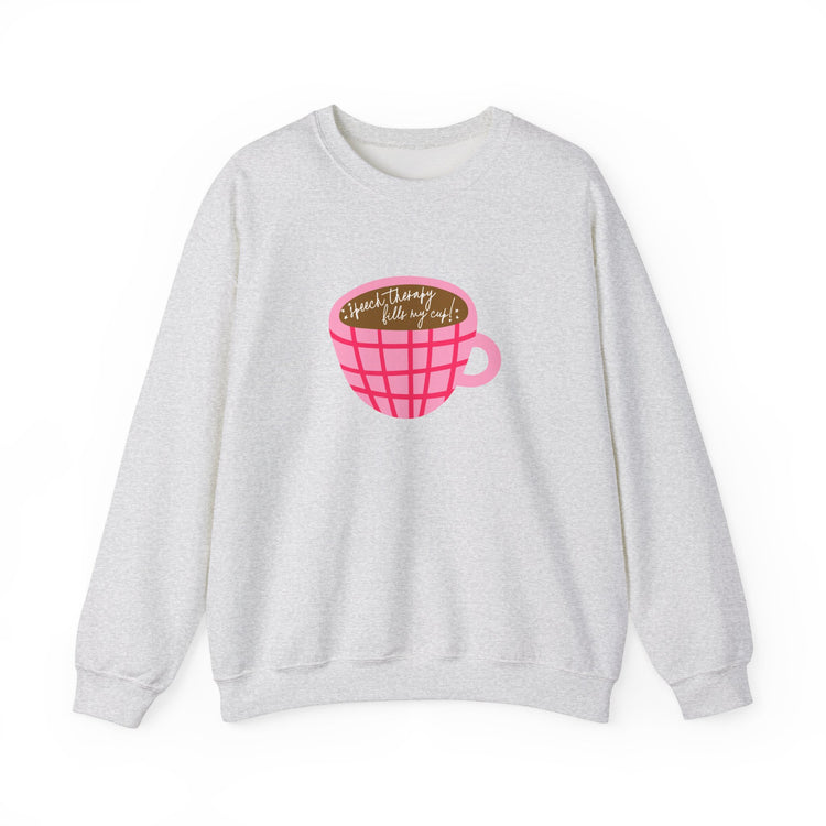 speech therapy fills my cup! crewneck