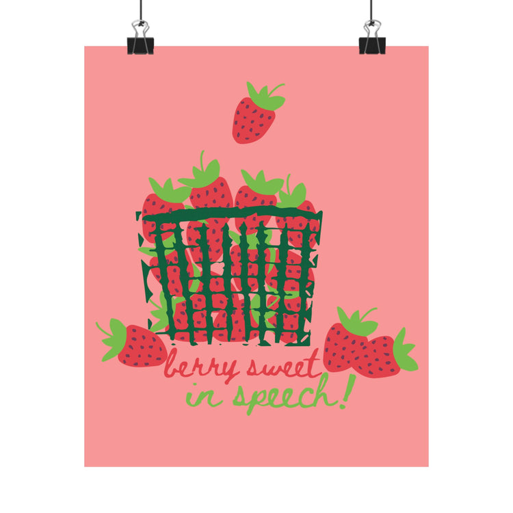 berry sweet in speech wall poster