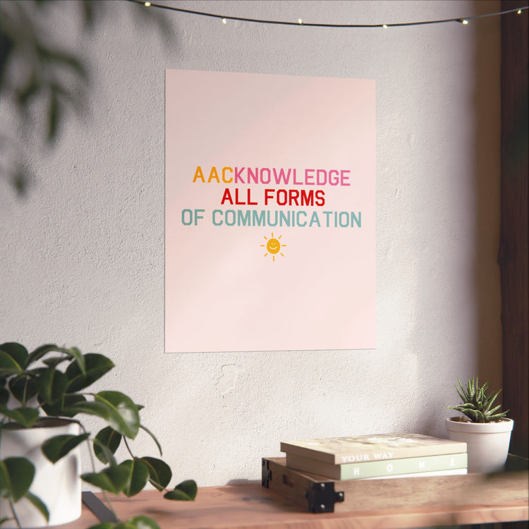 AACknowledge all forms of communication wall poster