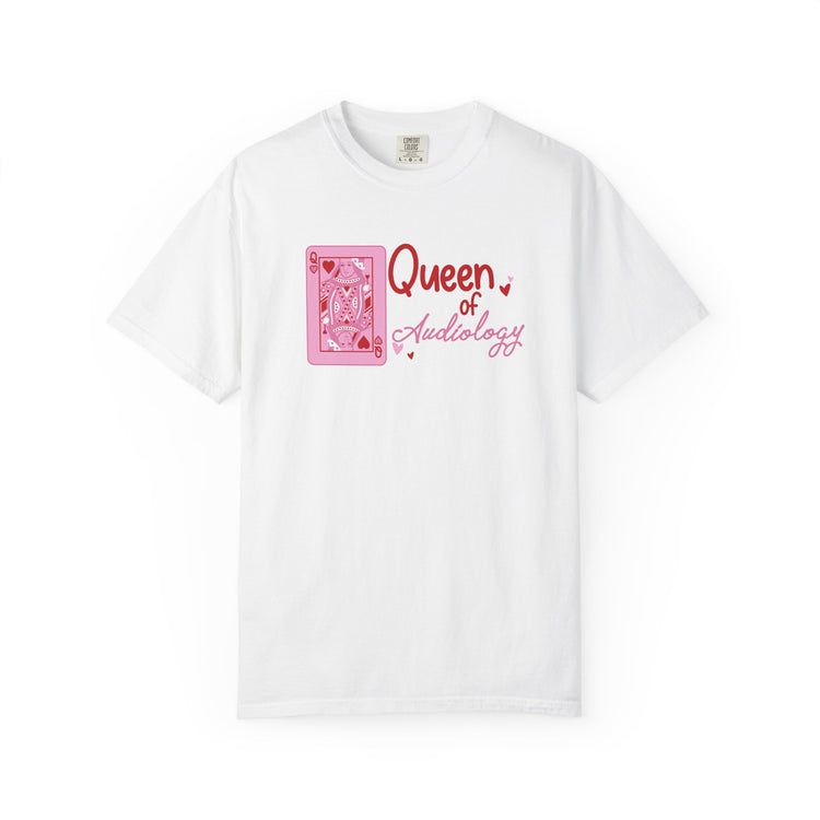queen of audiology comfort colors tee