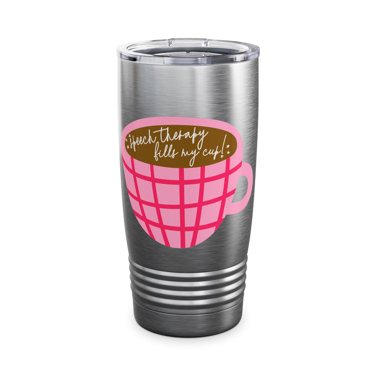 speech therapy fills my cup! 20oz insulated tumbler