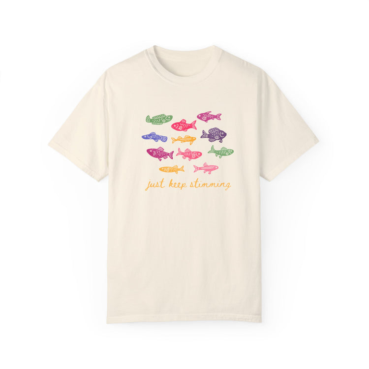 just keep stimming! comfort colors tee