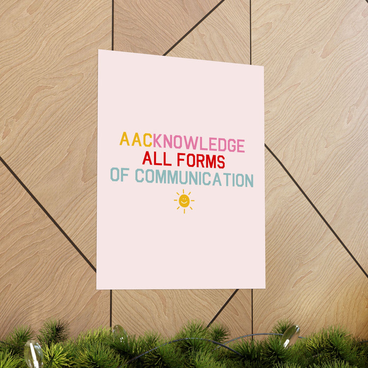 AACknowledge all forms of communication wall poster
