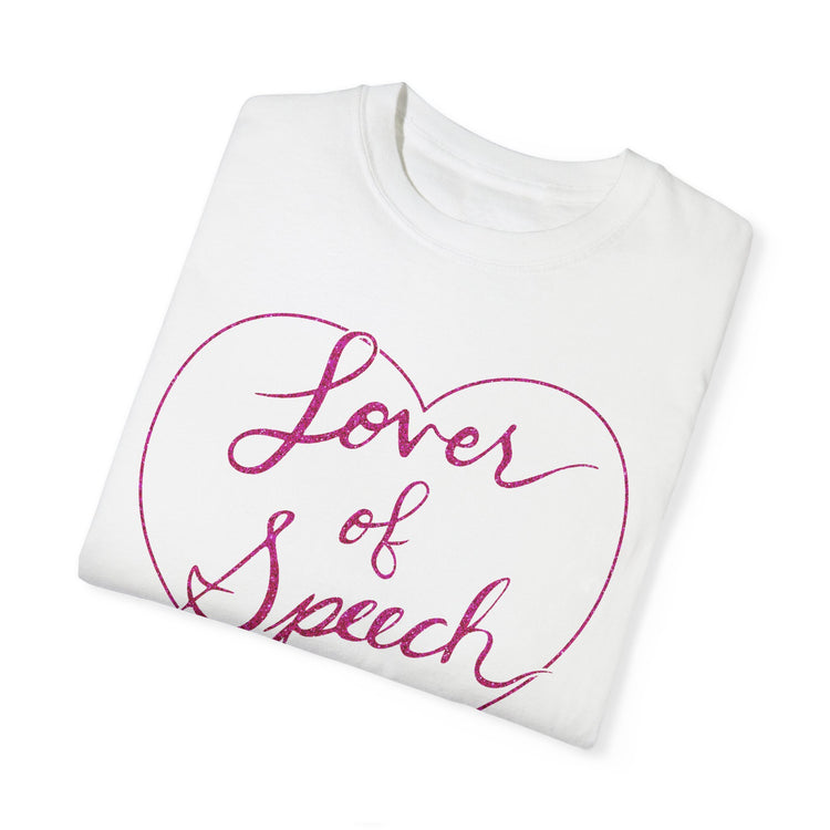 lover of speech comfort colors tee