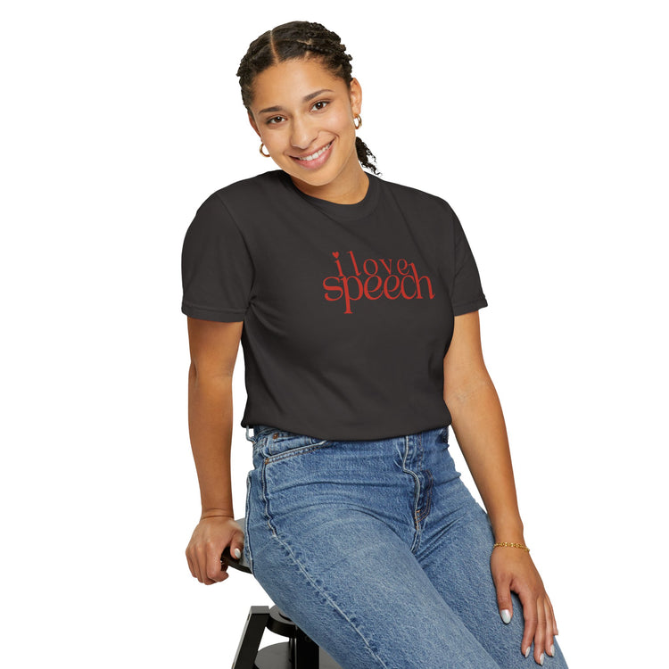 i love speech comfort colors tee
