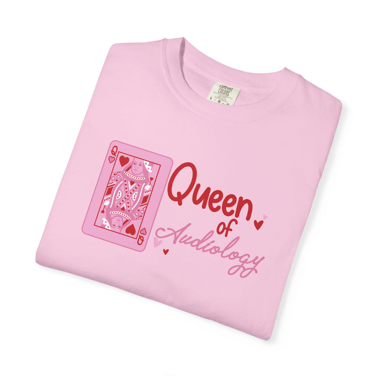 queen of audiology comfort colors tee