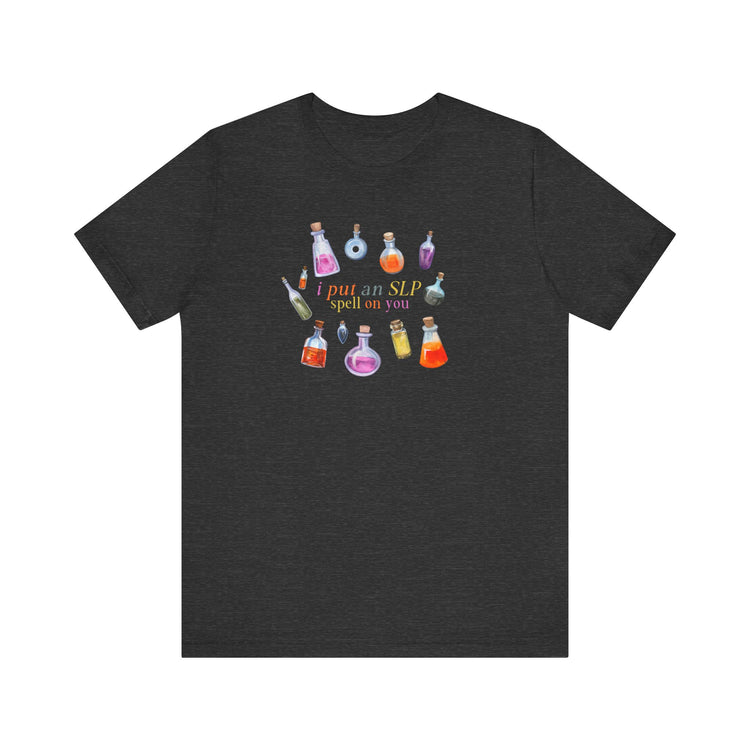 put an SLP spell on you tee