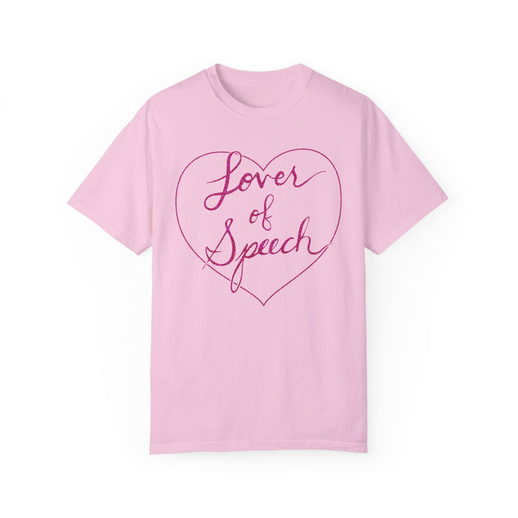 lover of speech comfort colors tee