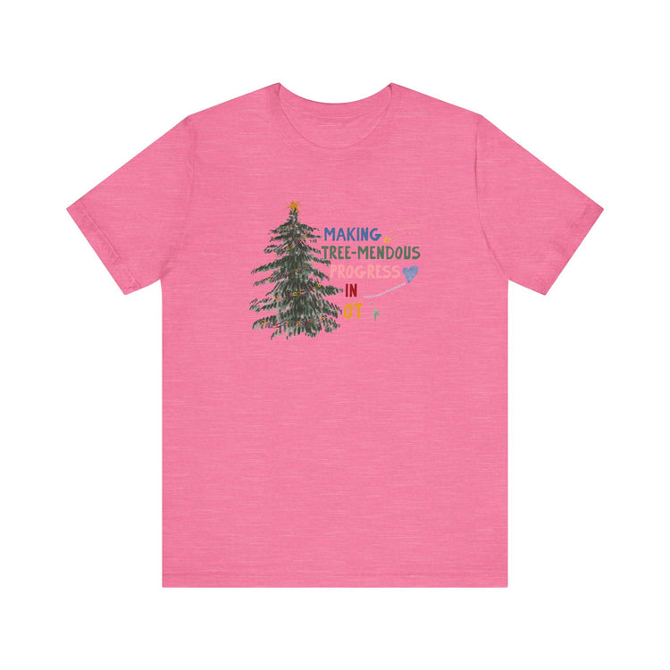 making tree-mendous progress in OT short sleeve tee