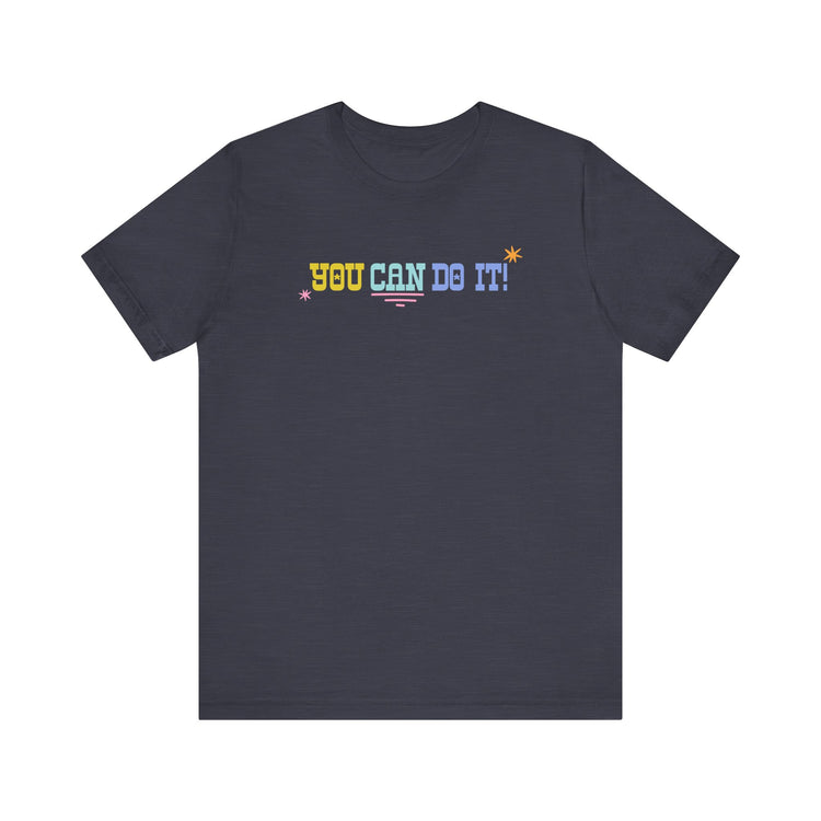 you can do it! short sleeve tee