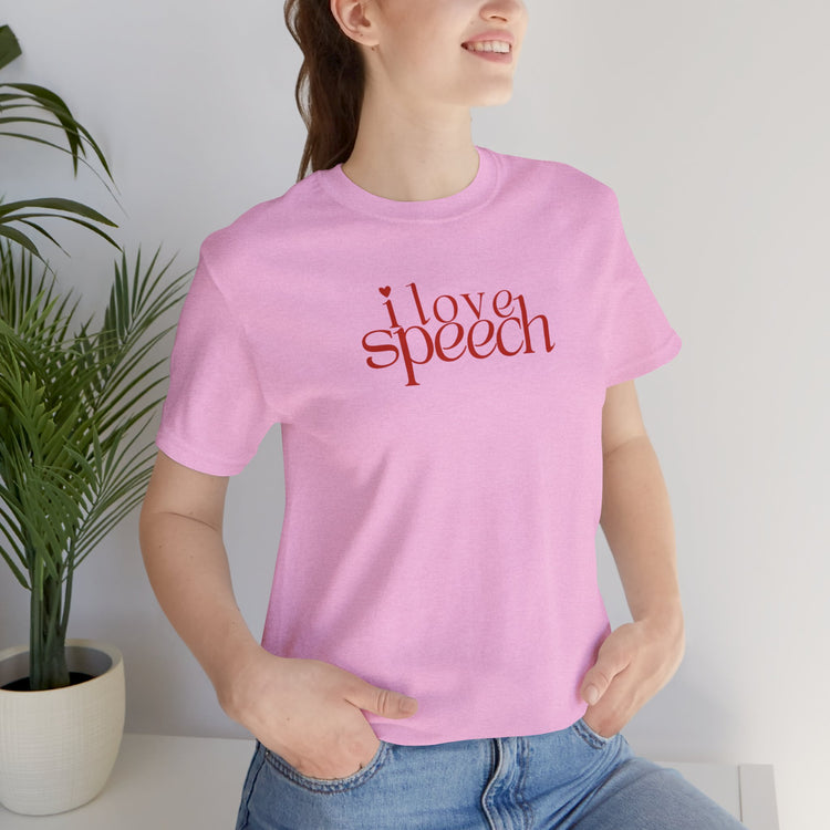 i love speech short sleeve tee