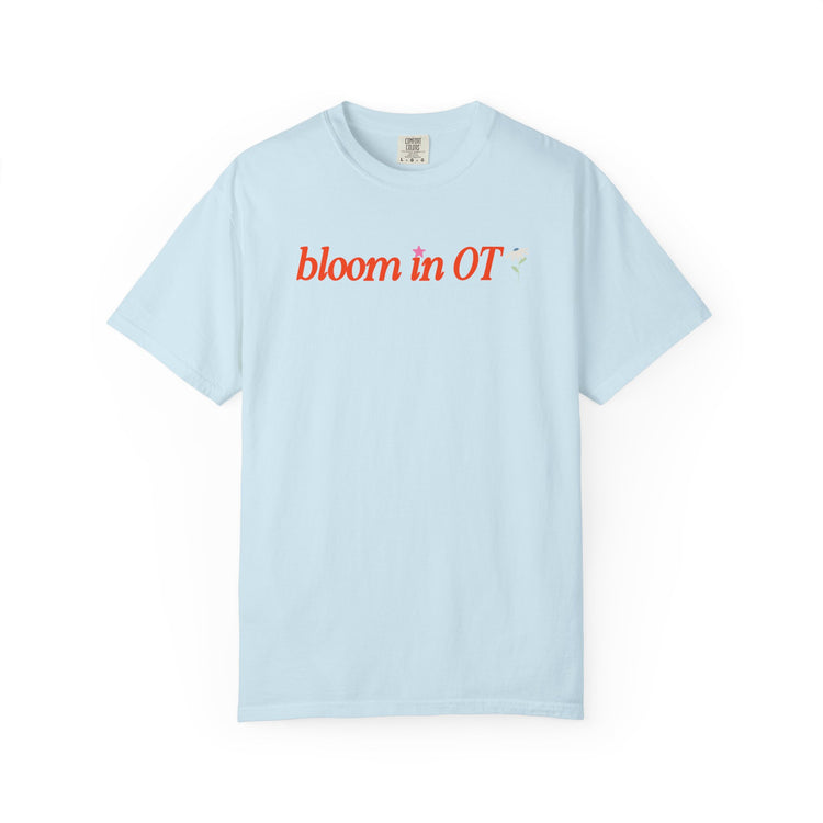 bloom in OT front/back comfort colors tee