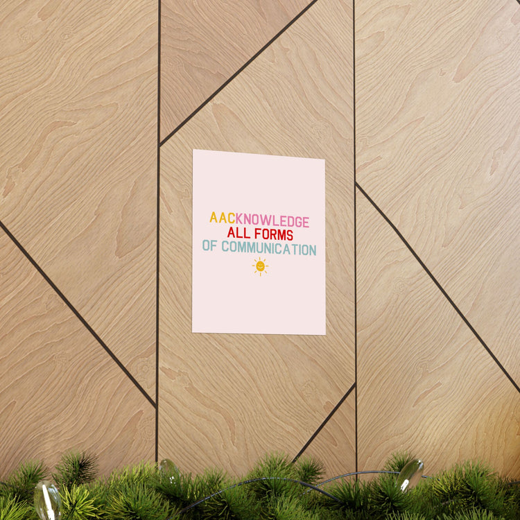 AACknowledge all forms of communication wall poster