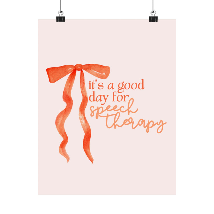 it's a good day for speech therapy orange bow wall poster