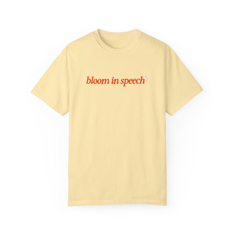 bloom in speech flowers comfort colors tee