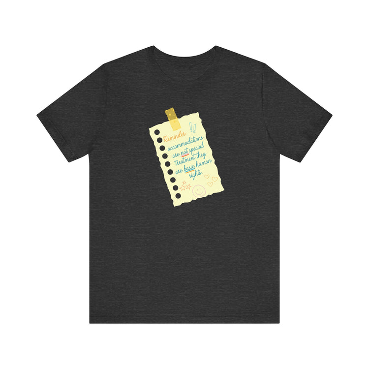 reminder! accommodations tee