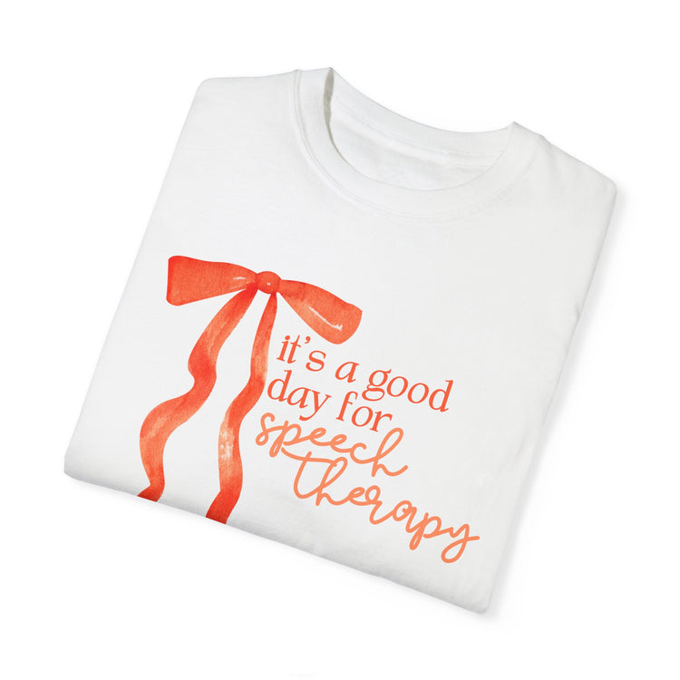 it's a good day for speech comfort colors tee