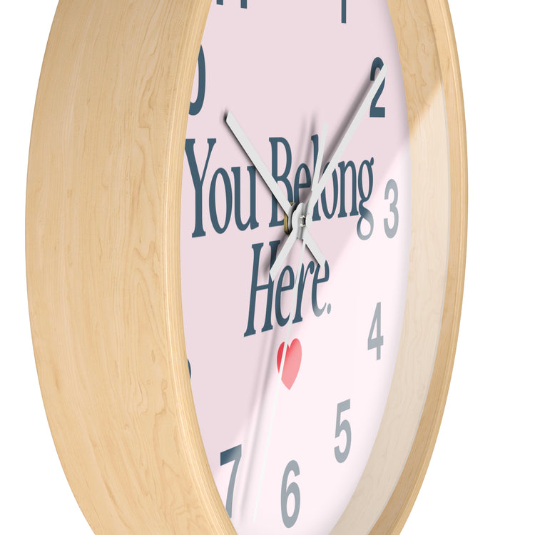 you belong here. clock