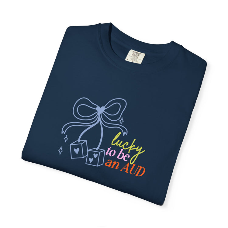 lucky to be an AUD! audiology comfort colors tee