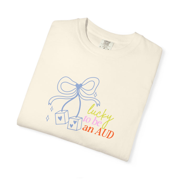 lucky to be an AUD! audiology comfort colors tee