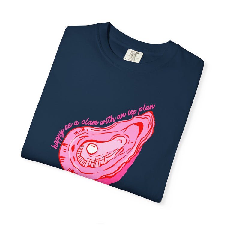 happy as a clam IEP plan comfort colors tee