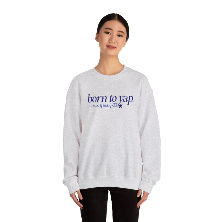 born to yap, i'm a speech path! crewneck