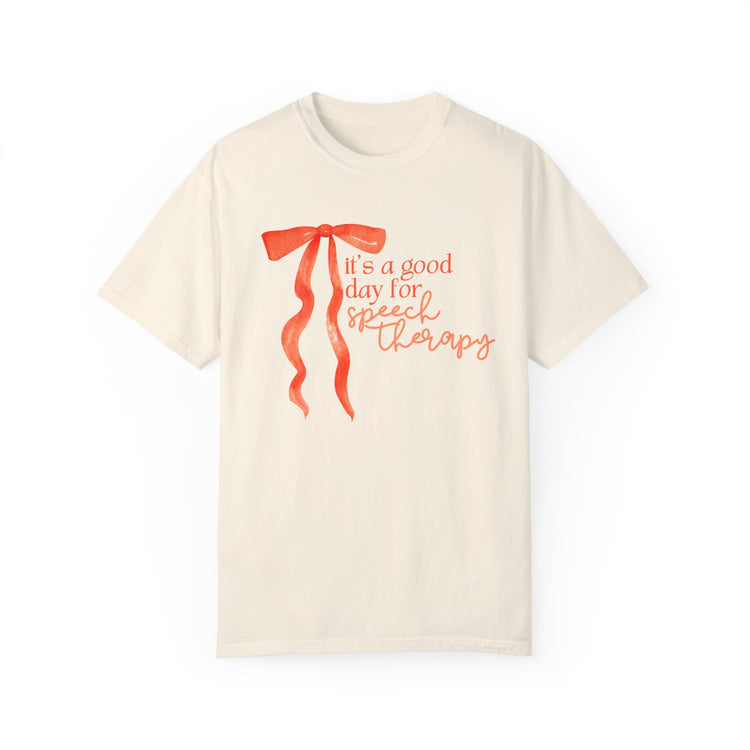it's a good day for speech comfort colors tee