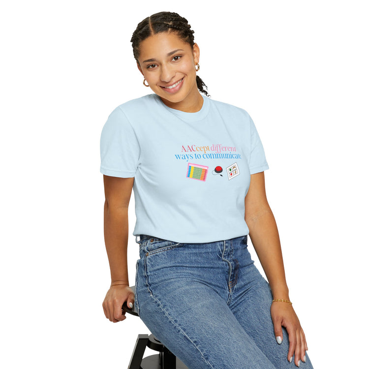 AACcept different ways to communicate comfort colors tee