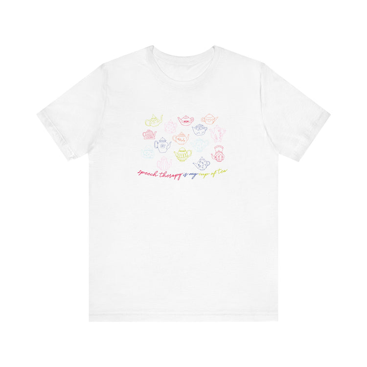 speech therapy is my cup of tea tee