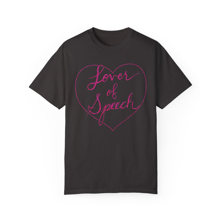 lover of speech comfort colors tee