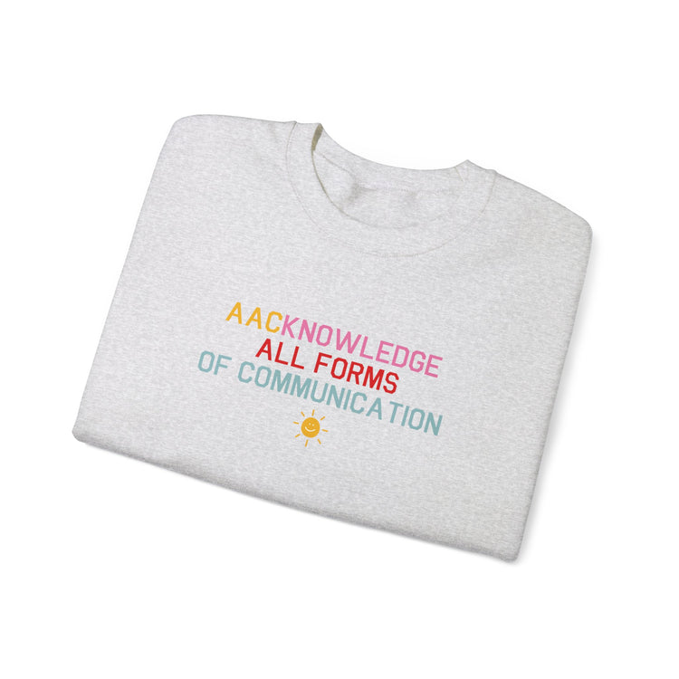AACknowledge all forms of communication crewneck