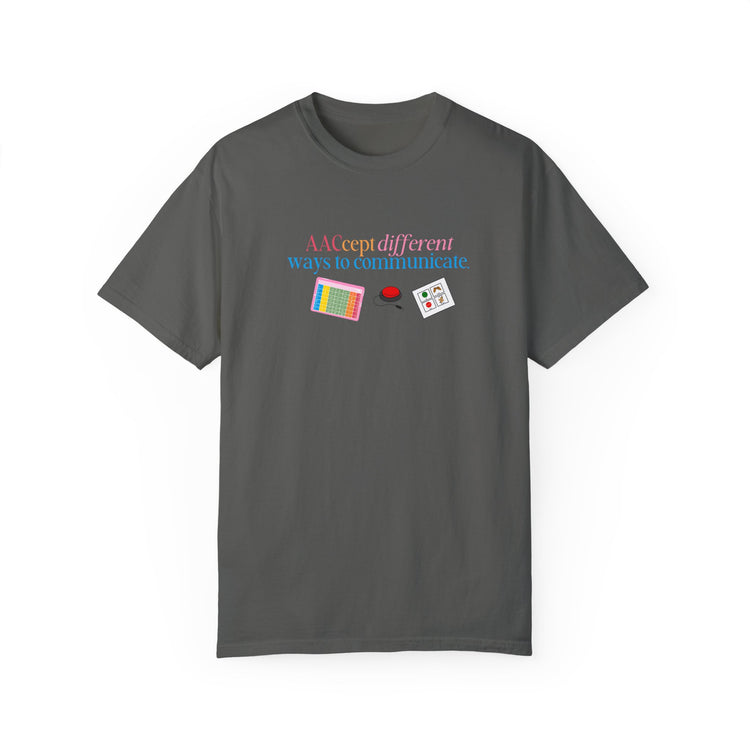 AACcept different ways to communicate comfort colors tee