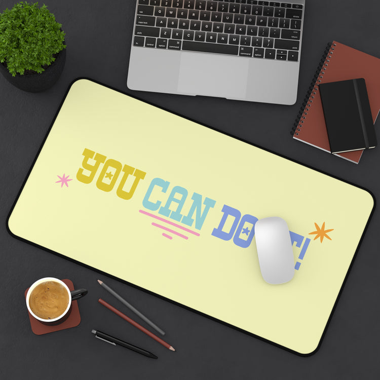 you can do it! desk mat