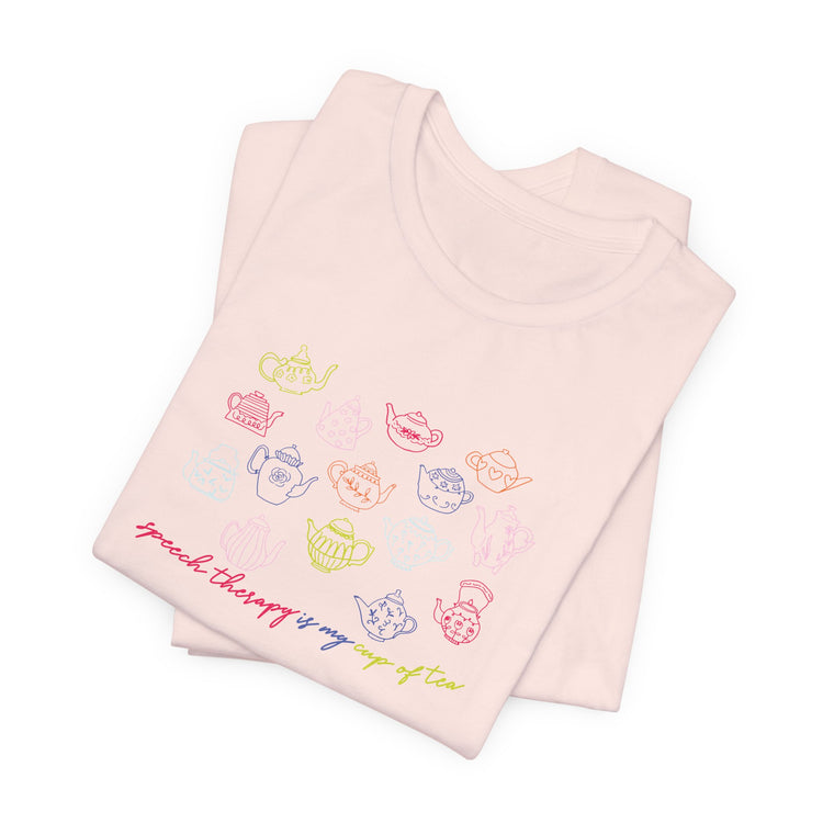 speech therapy is my cup of tea tee