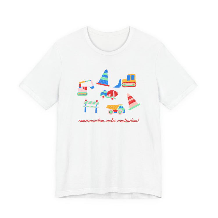 communication under construction short sleeve tee