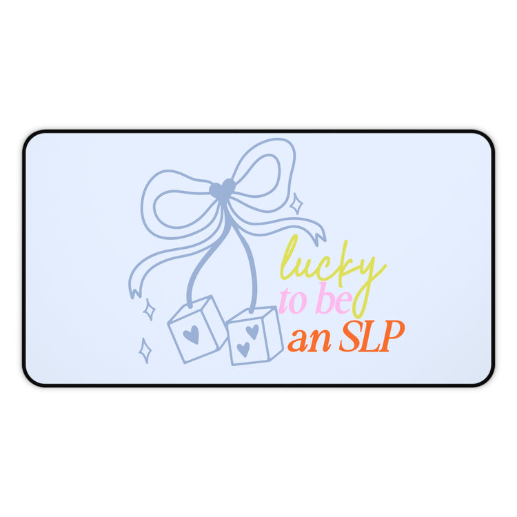 lucky to be an slp dice desk mat